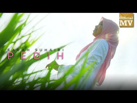 Sarah Suhairi - Pedih (Official Music Video)