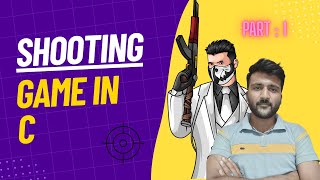 Build a 2D Shooting Game in C part 1 | Full Game Development Tutorial for Beginners
