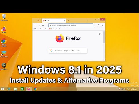 Windows 8.1 in 2025 - Updates, Alternative & Supported Programs