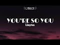 Lloyiso - You’re so you (Lyrics)