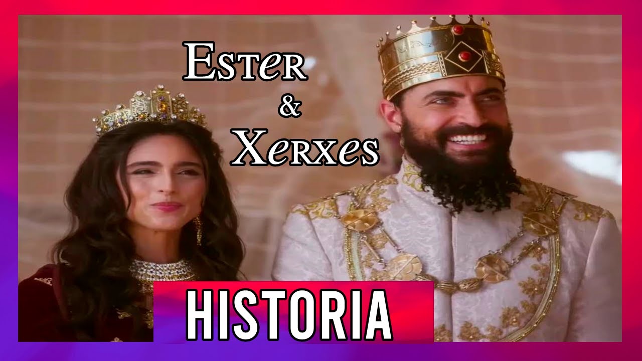 HISTÓRIA ESTER E XERXES | PARTE 6
