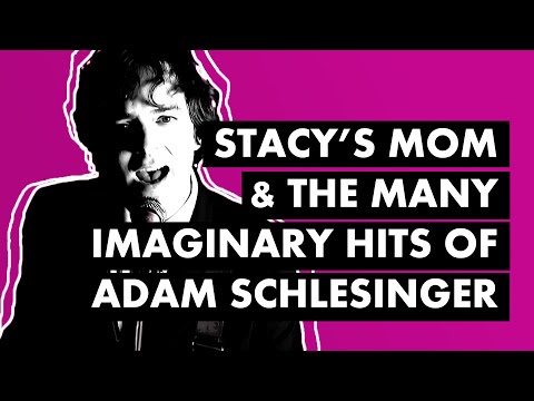 “Stacy’s Mom,” Fountains of Wayne and the Many Imaginary Hits of Adam Schlesinger