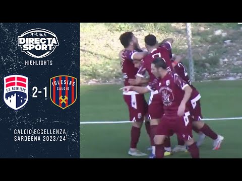 Calcio Eccellenza - "CS Bosa Calcio-Iglesias Calcio 2-1 (Highlights)