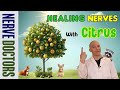 Use Citrus Power to Repair Your Nerves! - The Nerve Doctors