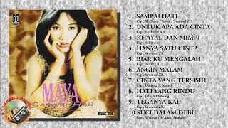 Download lagu Maya - Sampai Hati ||FULL ALBUM|| mp3 Download lagu Maya - Sampai Hati ||FULL ALBUM|| mp3