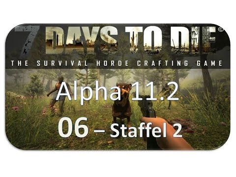 7 Days to Die #S2/06 - Waffengebastel für Anfänger [HD] - Let's Play 7 Days to Die