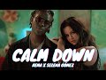 Rema Selena Gomez Calm Down 1 HOUR LOOP