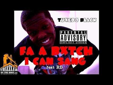 Tuxedo Black ft. RD - Fa A Bxtch I Can Sang [Prod. JuneOnnaBeat] [Thizzler.com]