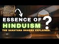 Essence of Hinduism, The Sanatana Dharma