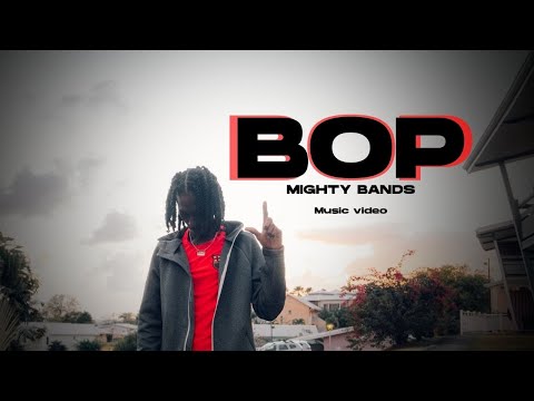 Mighty Bands - Bop [Official Music Video]