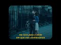 Lord Huron The Night We Met Legendado