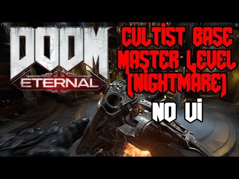둠 이터널 - 추종자 기지 마스터레벨 UI 없이 플레이 (악몽) // Doom Eternal - Cultist base No UI Play (NIghtmare)