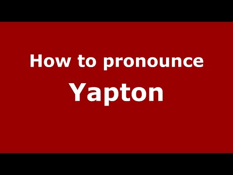How to pronounce Yapton