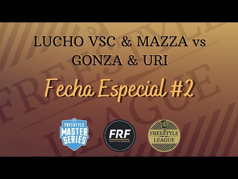LUCHO VSC & MAZZA vs GONZA & URI - 4tos | Fecha Especial #2 2021/22 | FREESTYLE LEAGUE