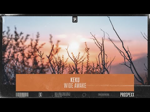 KEKU - Wide Awake (Official Audio)
