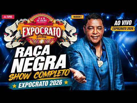 RAÇA NEGRA AO VIVO NA EXPOCRATO 2026 - SHOW COMPLETO