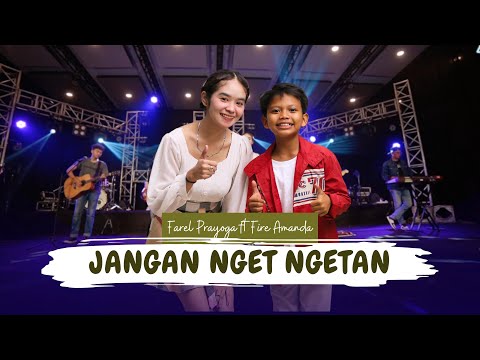Farel Prayoga ft Fire Amanda - Jangan Nget Ngetan (Official Music Video ANEKA MUSIC)