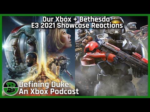 Our Xbox + Bethesda E3 2021 Showcase Reactions | Defining Duke Episode 23
