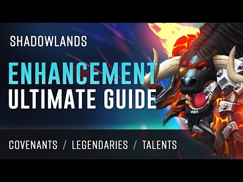 Shadowlands Ultimate Enhancement Shaman Guide - Covenant/Legendaries/Talents/Rotation