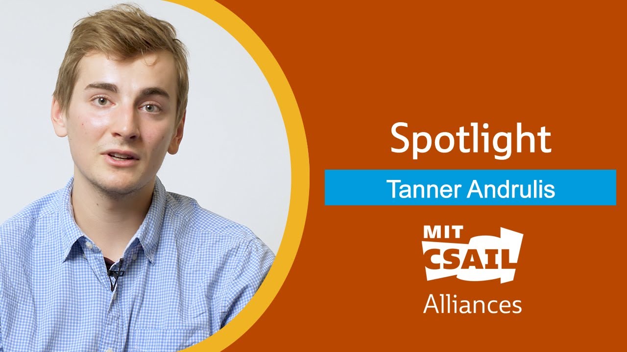CSAIL Alliances Student Spotlight: Tanner Andrulis