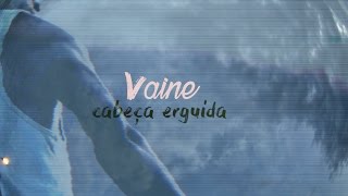 Vaine - Cabeça Erguida (Prod. DJ Avner)