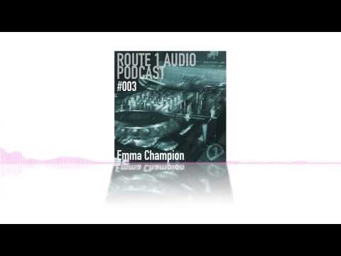 Route 1 Audio Podcast #003 [Emma Champion] Teaser Trailer