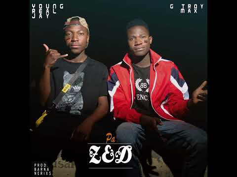 Young Real Jay ft GTroy Max - Pa Zed (prod.Barna Nerixs)