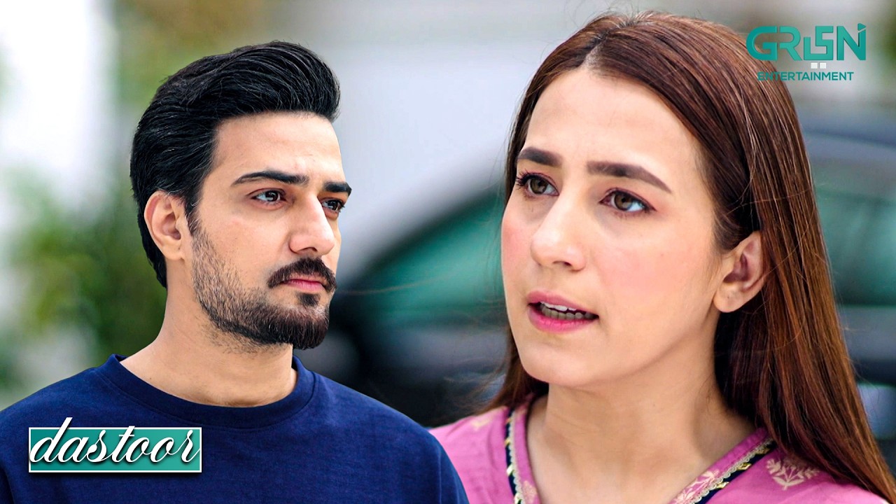 Tum Sirf Tamasha Dekhte Rahe !! Hiba Aziz - Danial Afzal - Areej Mohyudin | Dastoor | Green TV