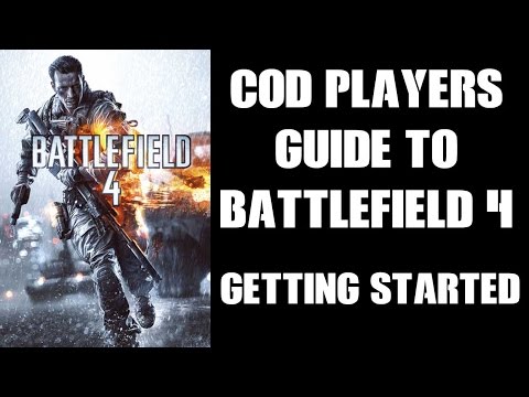 COD Players Guide To Battlefield 4: Getting Started In Multiplayer
