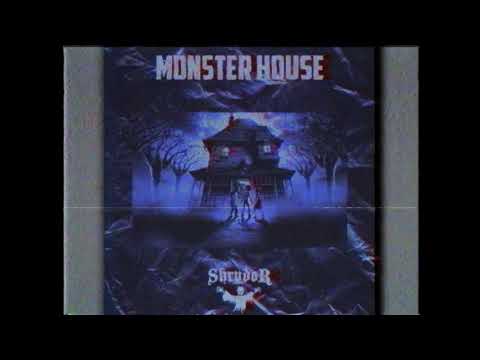 SHRVDOR - MONSTER HOUSE