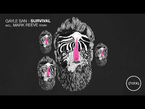 Gayle San - Survival (Mark Reeve Remix) [Phobiq]