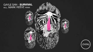 Gayle San - Survival (Mark Reeve Remix) [Phobiq]