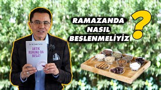 RAMAZANDA SAĞLIKLI BESLENME ÖNERİLERİ