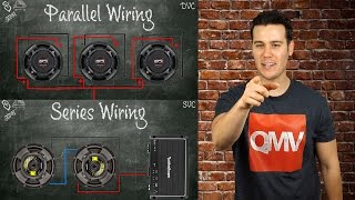 How To Wire Subwoofers - Parallel vs Series - Single Voice Coil and Dual Voice Coil