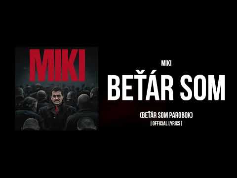 MIKI - Beťár Som |Text Video|