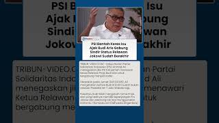 Kalimat Menohok PSI Bantah Pernah Gaet Budi Arie, Tegaskan: Dia Sudah Bukan Relawan Jokowi