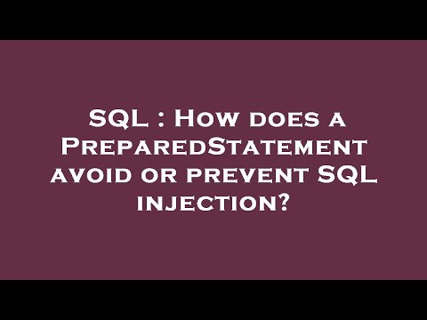 Sql How Does A Preparedstatement Avoid Or Prevent Sql Injection