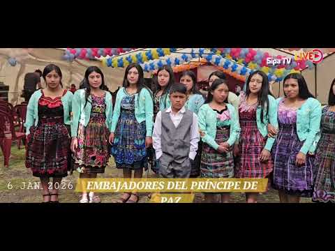 Embajadores del Príncipe de Paz Paraje Xoljoc Aldea Pitzal Momostenango Totonicapan.Año 2,026
