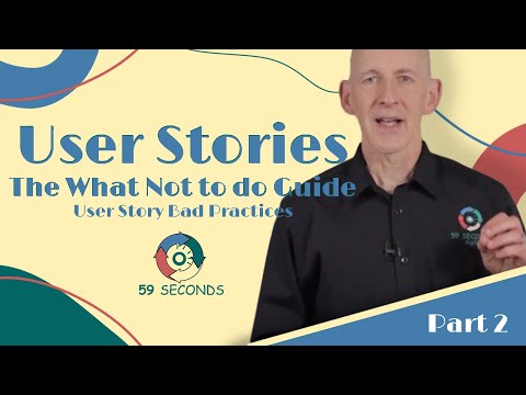 User Story Bad Practices and How to Improve Your User Stories