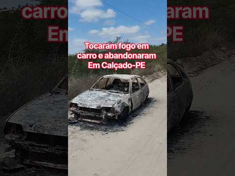 Tocaram fogo em carro Kadett PLACA 👉BRP0i58 ,  no sítio Miné município de Calçado Pernambuco