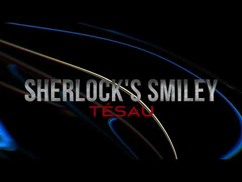 Sherlock's smiley - TéSau (2024)