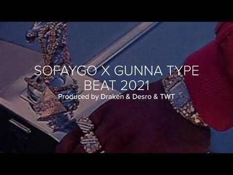 [HARD] GUNNA X SOFAYGO X $OFAYGO TYPE BEAT 2021