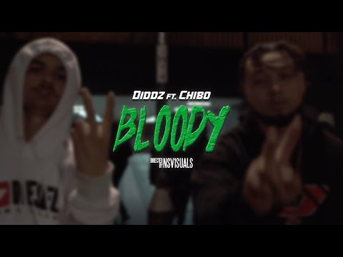 Diddz - Bloody (feat. Chibo) [Official Video]