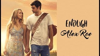 Alex Roe - Enough (Tradução) do filme Forever My Girl (Lyrics Video).