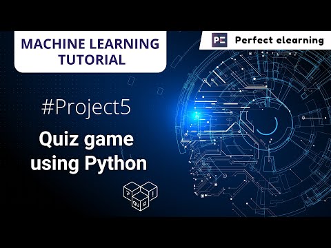 Quiz Game Using Python Machine Learning Tutorial Perfect Elearning