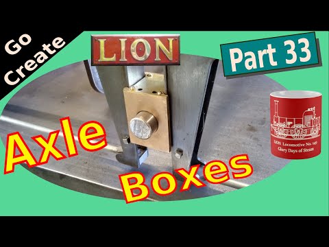 Lion - Locomotive Steam Engine Build pt.33 - Axle Boxes
