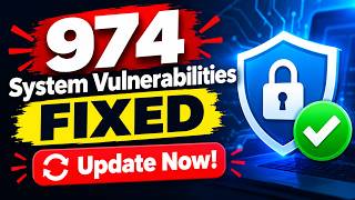 Microsoft Just Fixed 974 Flaws in ONE Update!