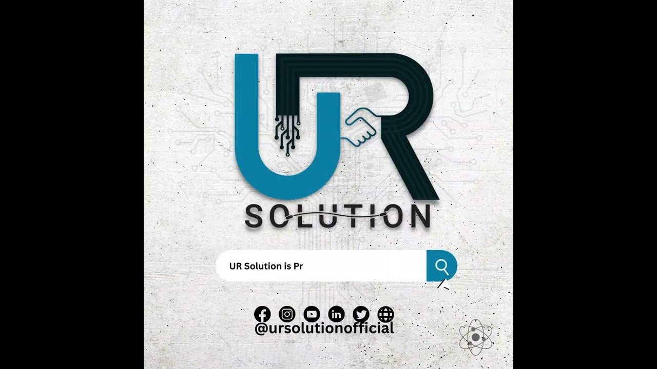 UR Solution is Pronounce As Your  Solution  @ursolutionofficial