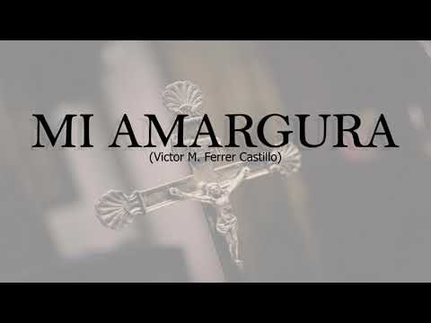 🎼Marcha MI AMARGURA🎺 (Victor Ferrer Castillo) | MARCHA DE PROCESIÓN para banda de música