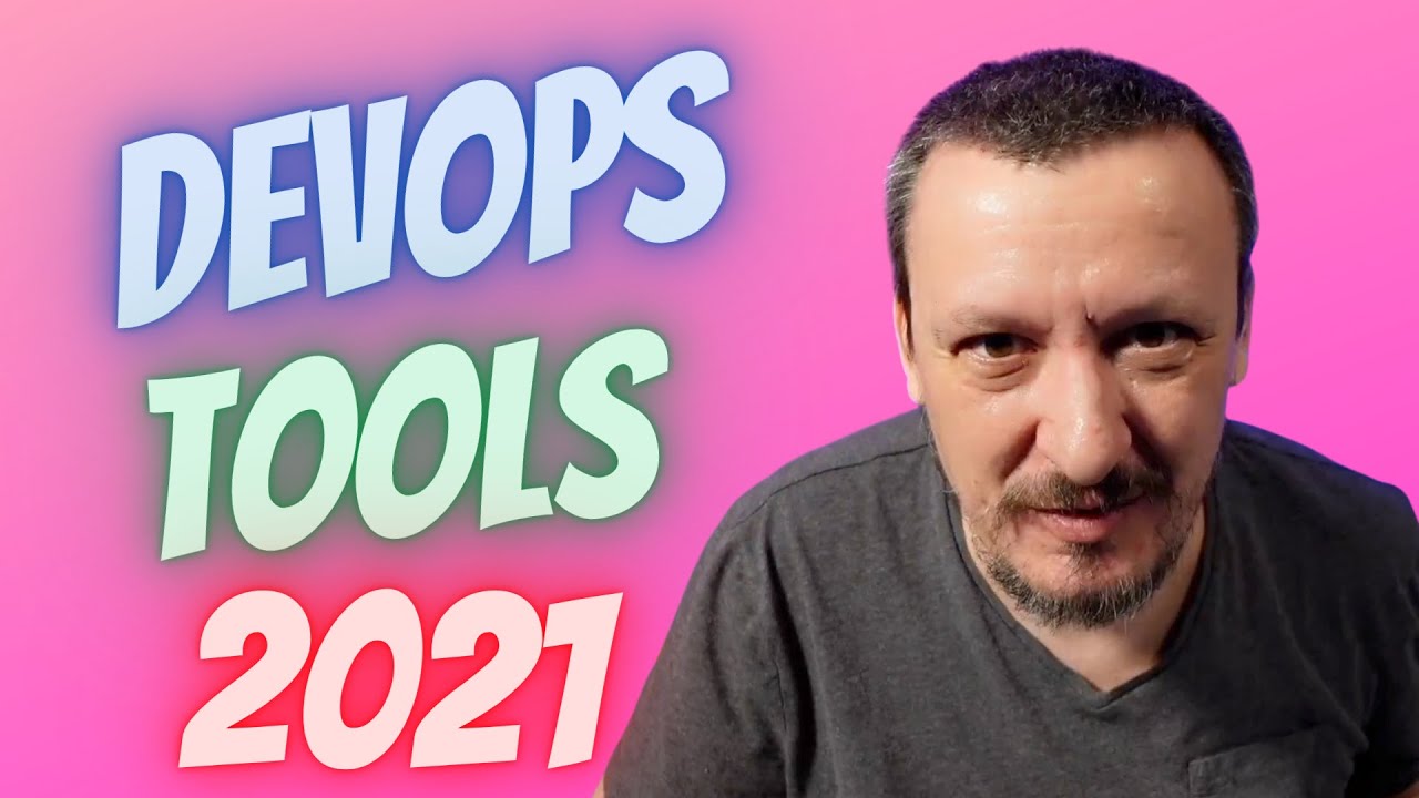 The best DevOps tools, frameworks, and platforms in 2021